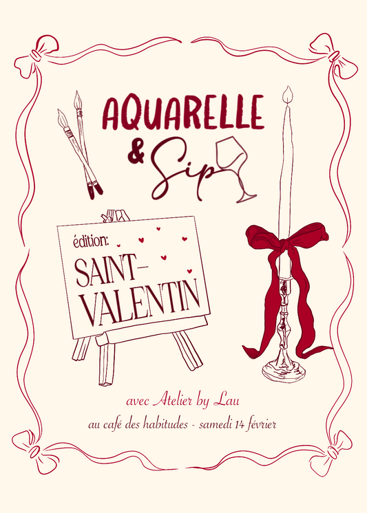 Aquarelle&Sip - Saint-Valentin ❤️